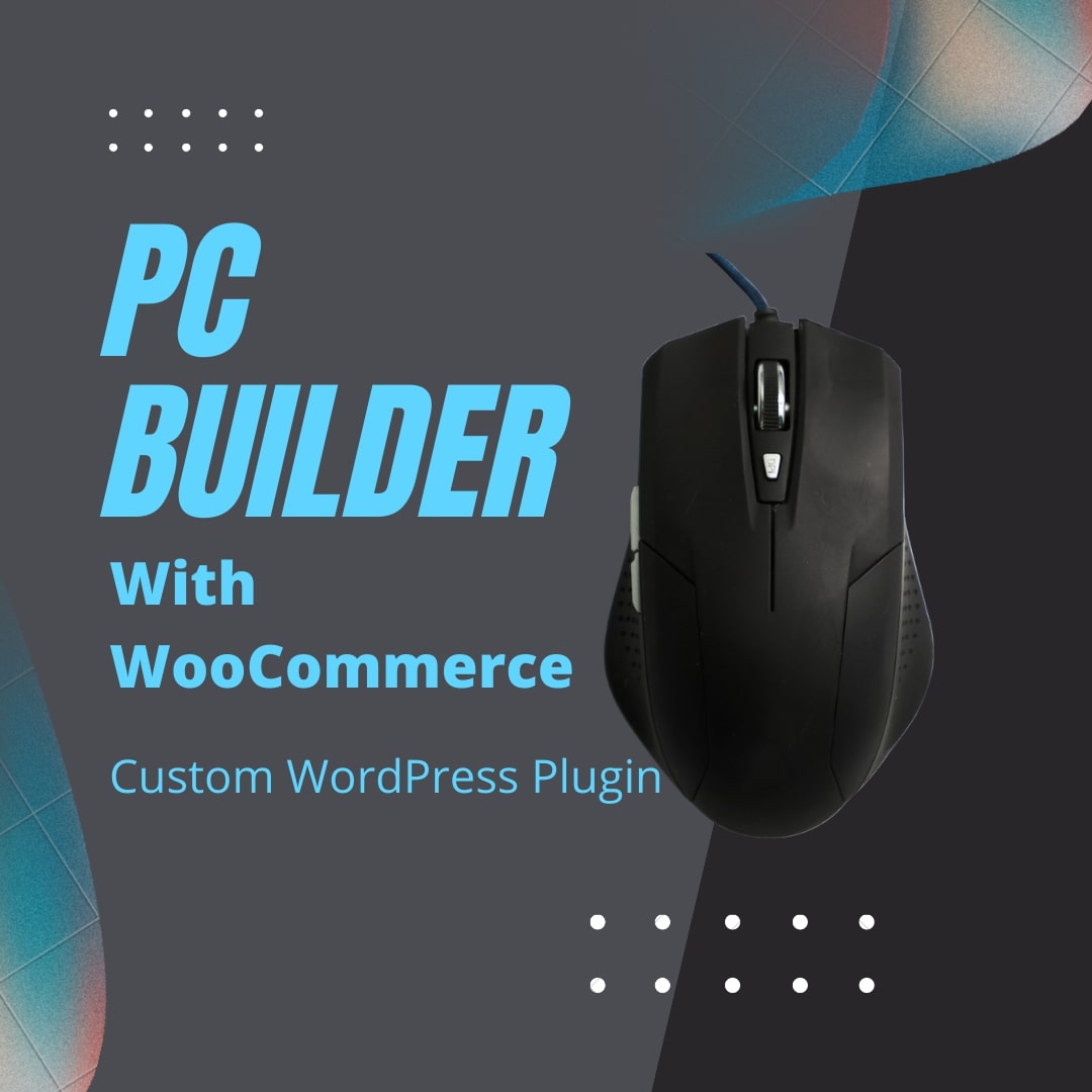 PC Builder – Custom WordPress Plugin